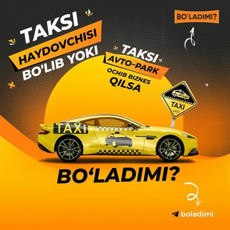 Taksi Haydovchisi Bo’lib Yoki Taksi Avto–Park Ochib Biznes Qilsa Bo ...